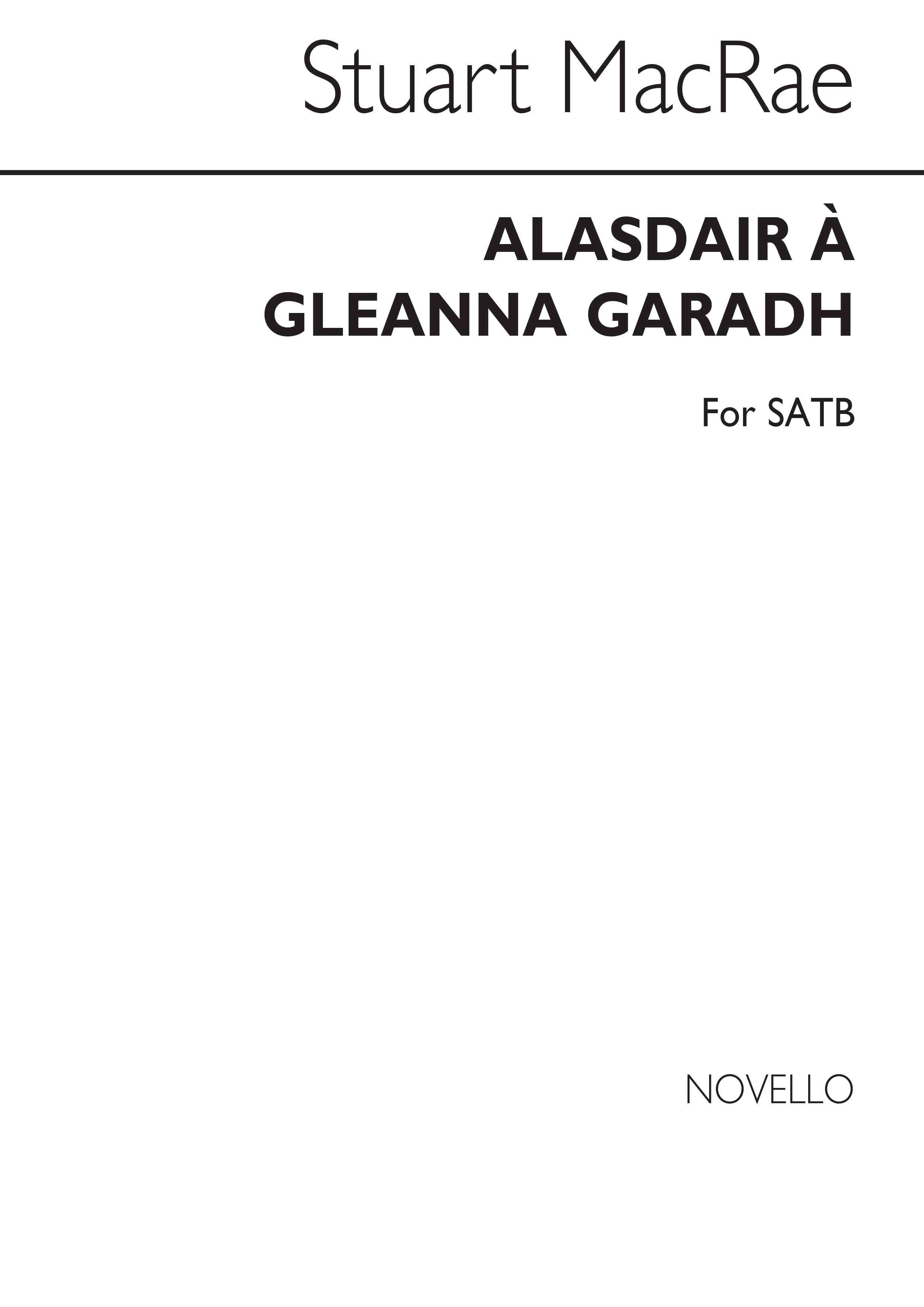 Stuart MacRae: Alasdair A Gleanna Garadh: SATB: Vocal Score
