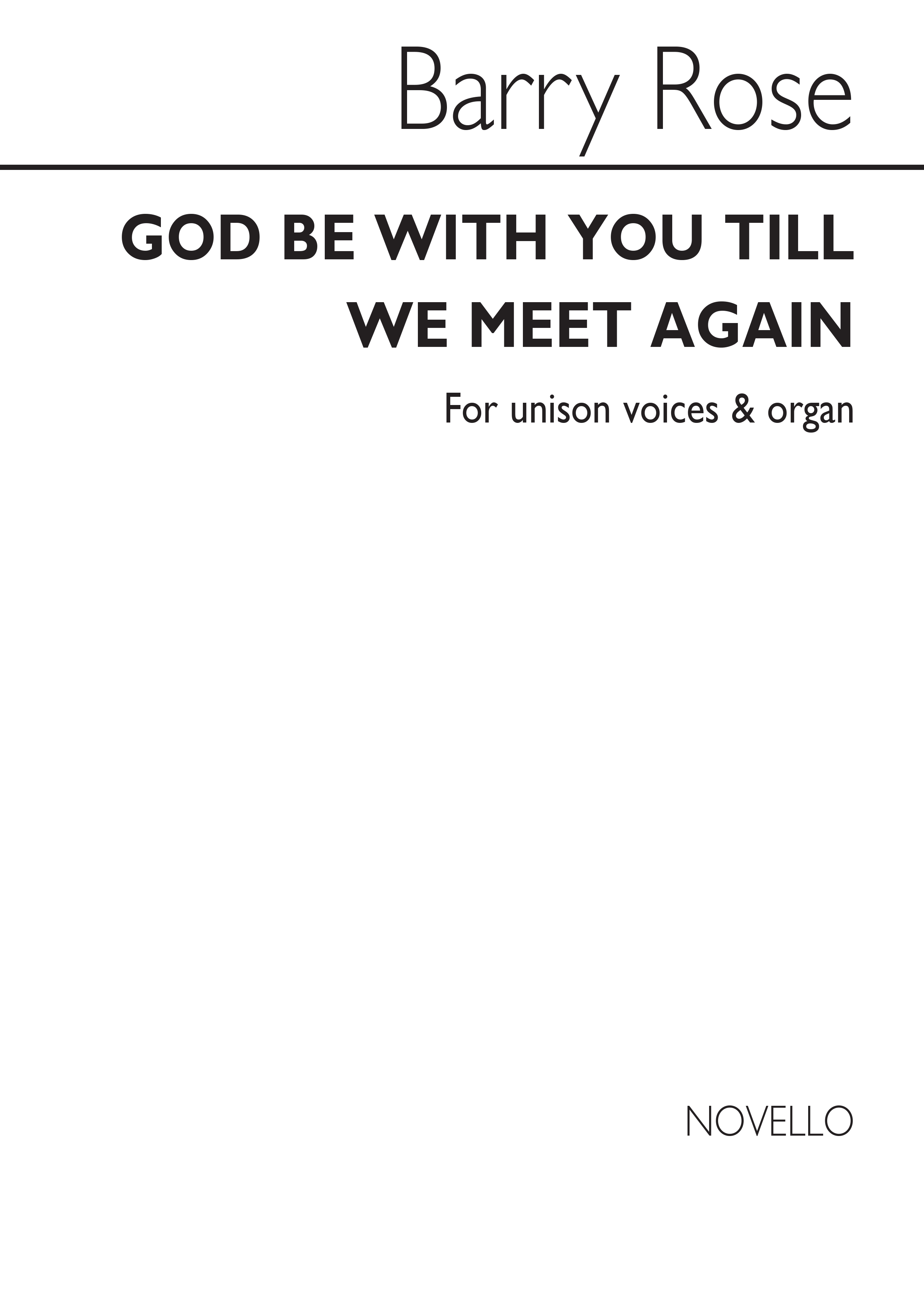 Barry Rose: God Be With You Till We Meet Again: Unison Voices: Vocal Score