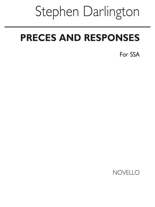Stephen Darlington: Preces And Responses: SSA: Vocal Score