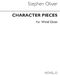 Stephen Oliver: Character Pieces For Wind: Wind Ensemble: Score