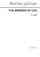 Andrew Jackman: The Bringer Of Life: SSAA: Vocal Score