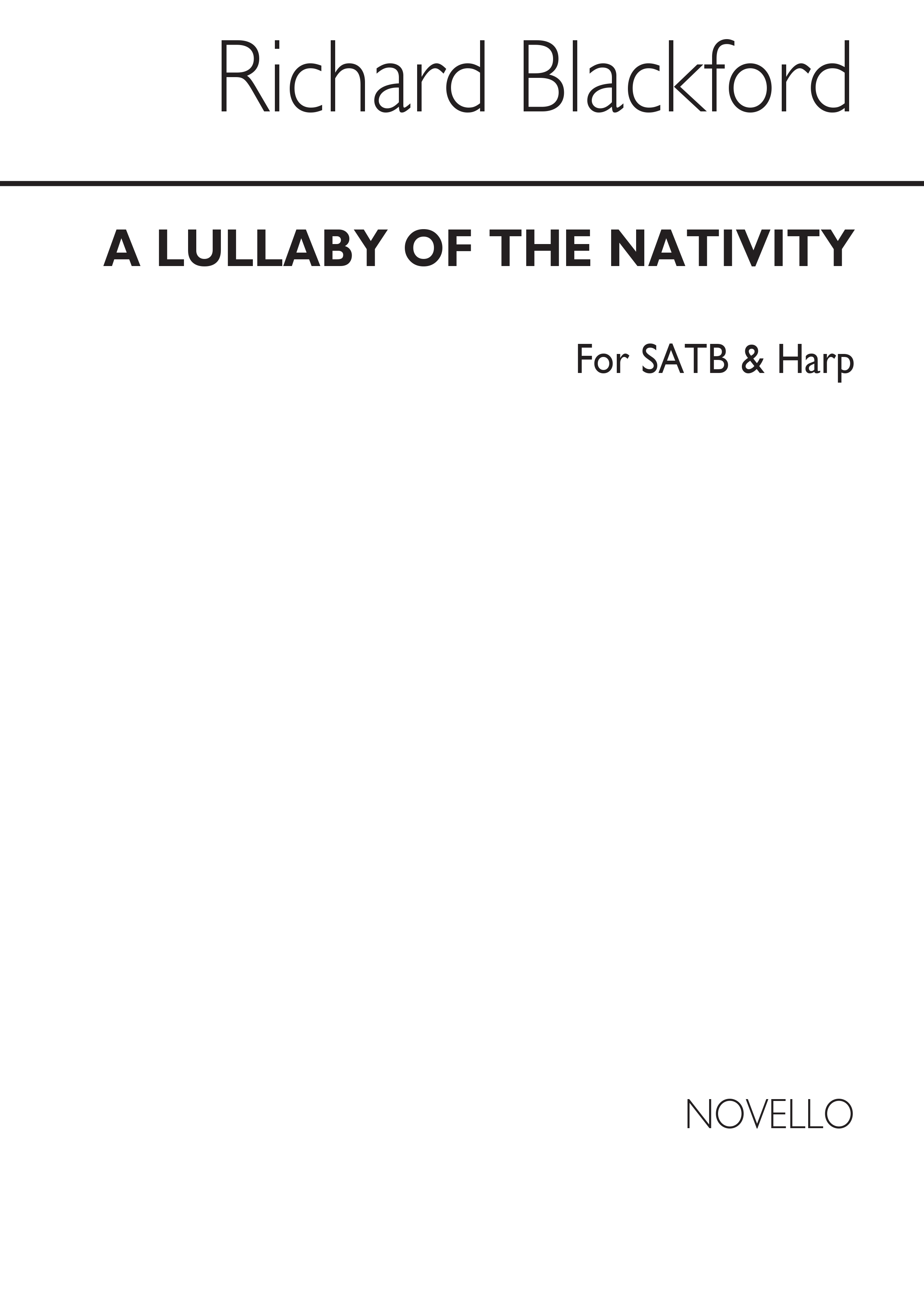 Richard Blackford: A Lullaby of The Nativity: SATB: Vocal Score