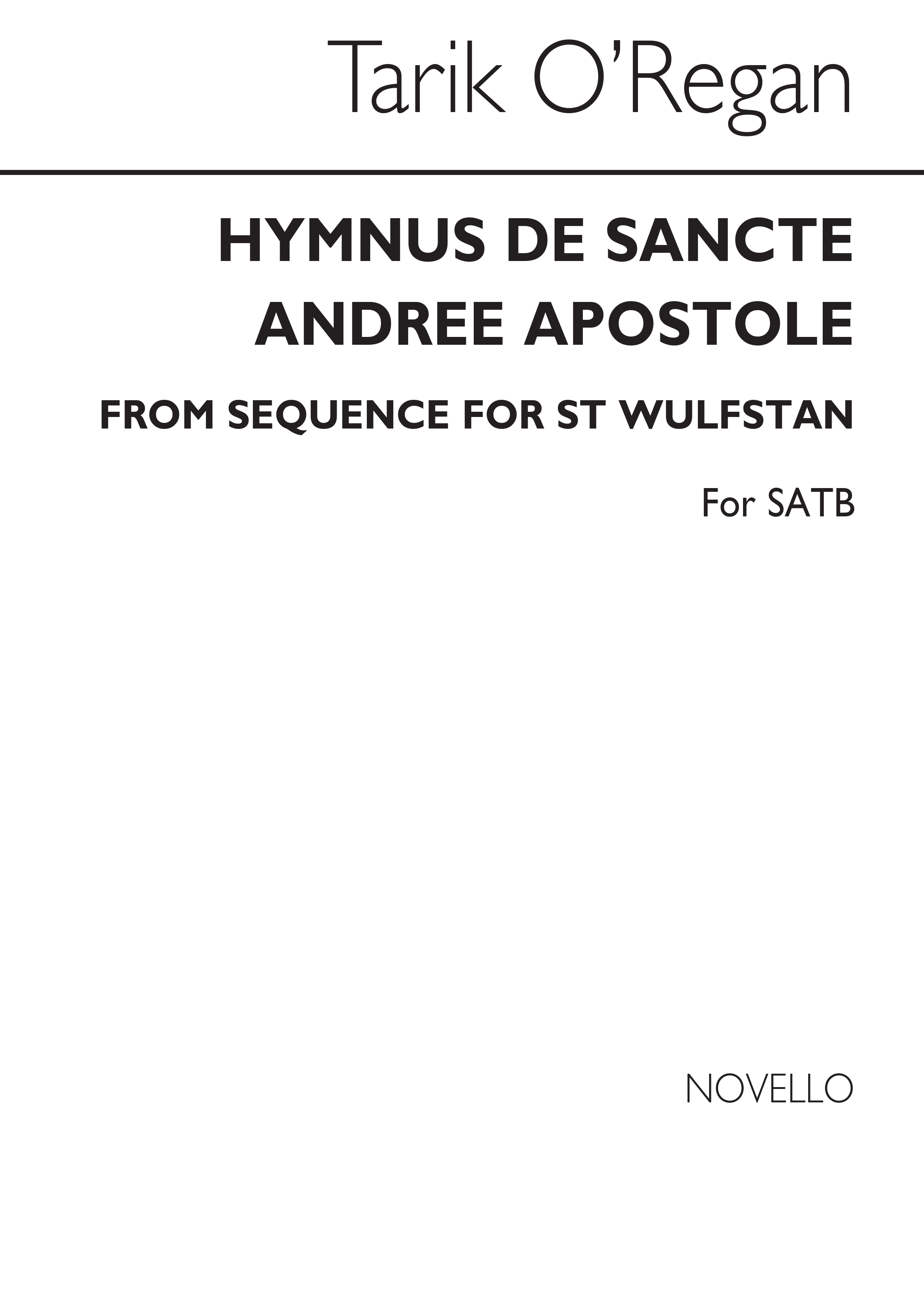 Tarik O'Regan: Hymnus De Sancte Andree Apostole: SATB: Vocal Score