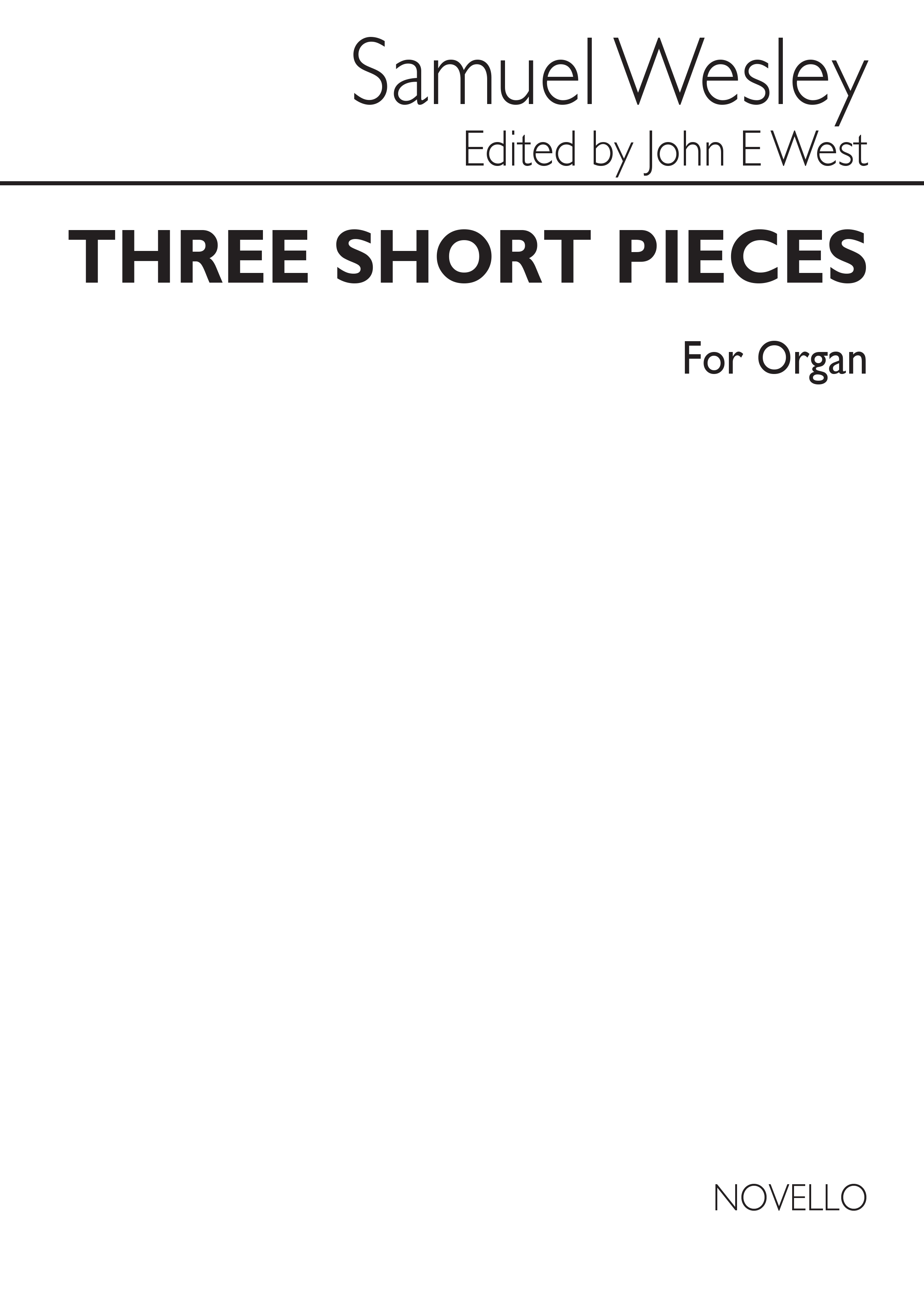Samuel Wesley: Three Short Pieces: Organ: Instrumental Work