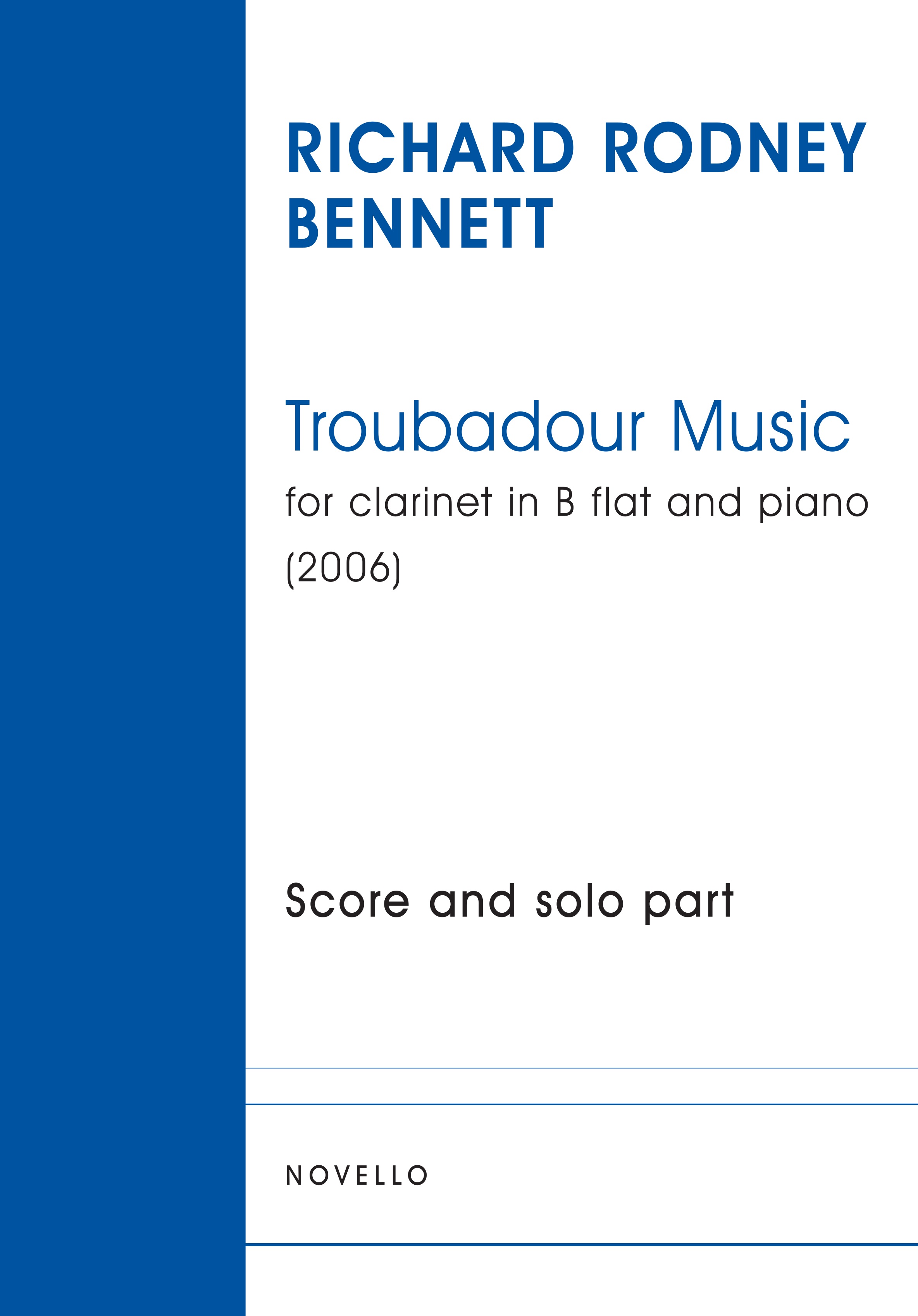 Richard Rodney Bennett: Troubadour Music: Clarinet: Instrumental Work