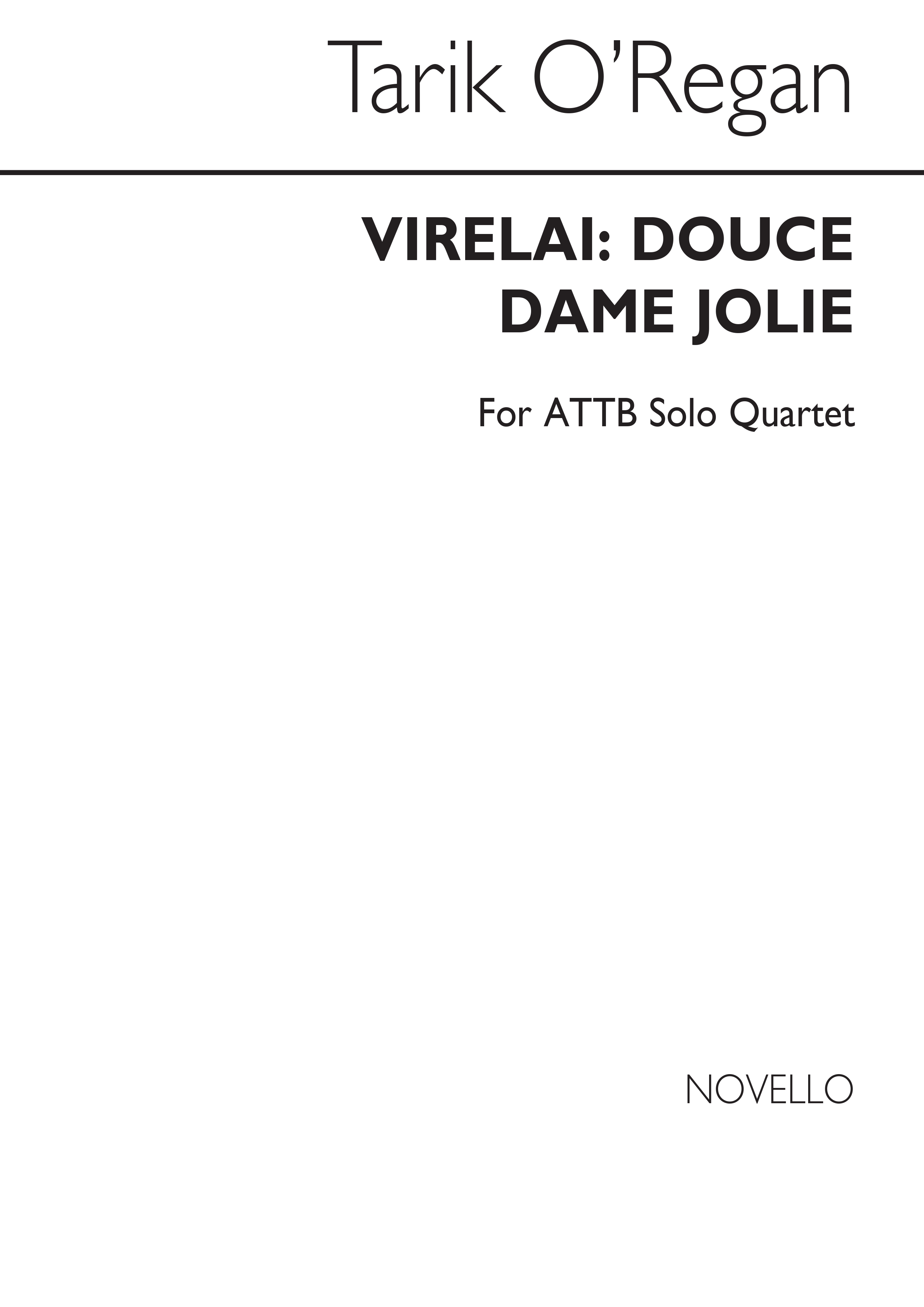Tarik O'Regan: Virelai-Douce Dame Jolie: Men's Voices: Vocal Score