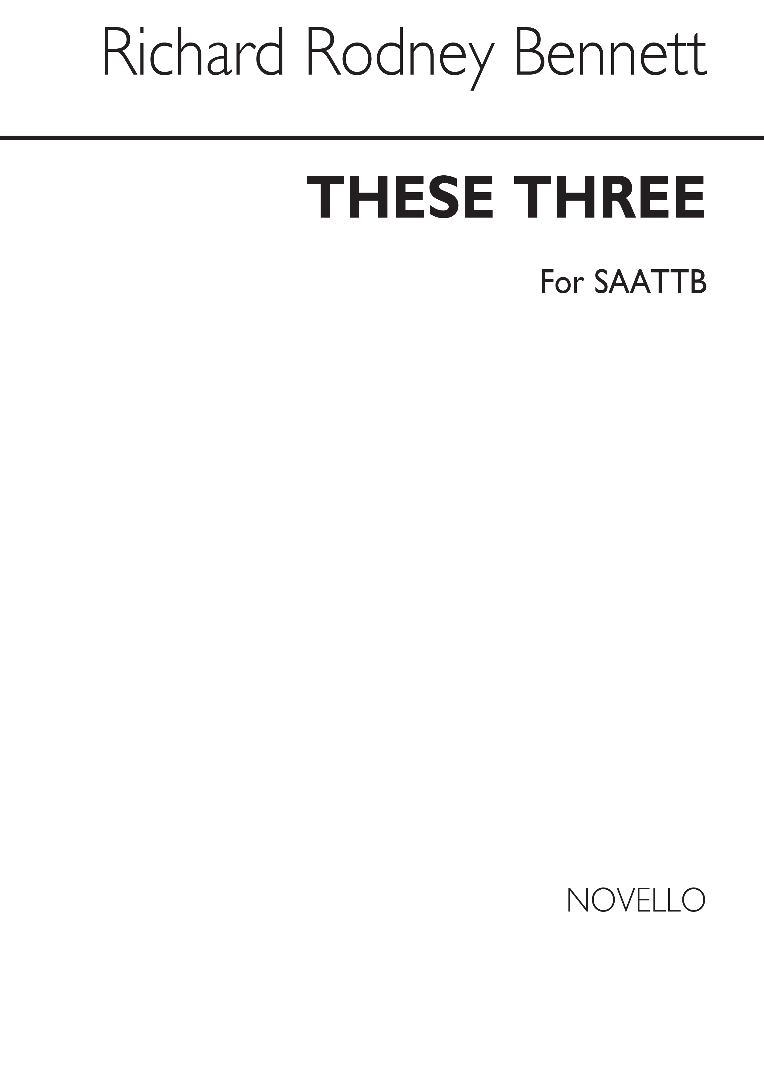 Richard Rodney Bennett: These Three: SATB: Vocal Score