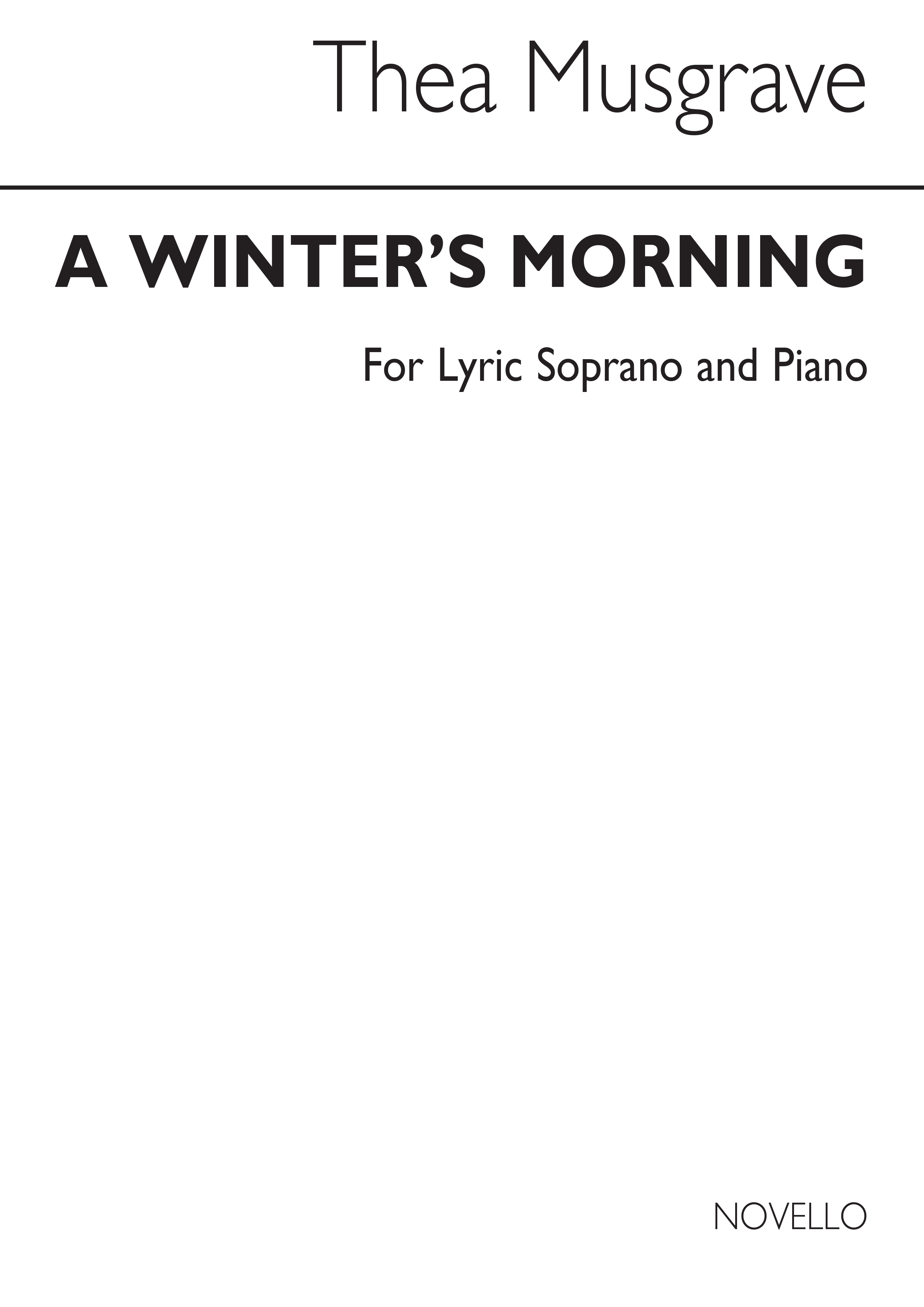 Thea Musgrave: A Winter's Morning For Lyric Soprano And Piano: Soprano: Vocal