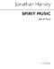 Jonathan Harvey: Spirit Music (Cantata X) Clarinet Parts: Clarinet: Parts
