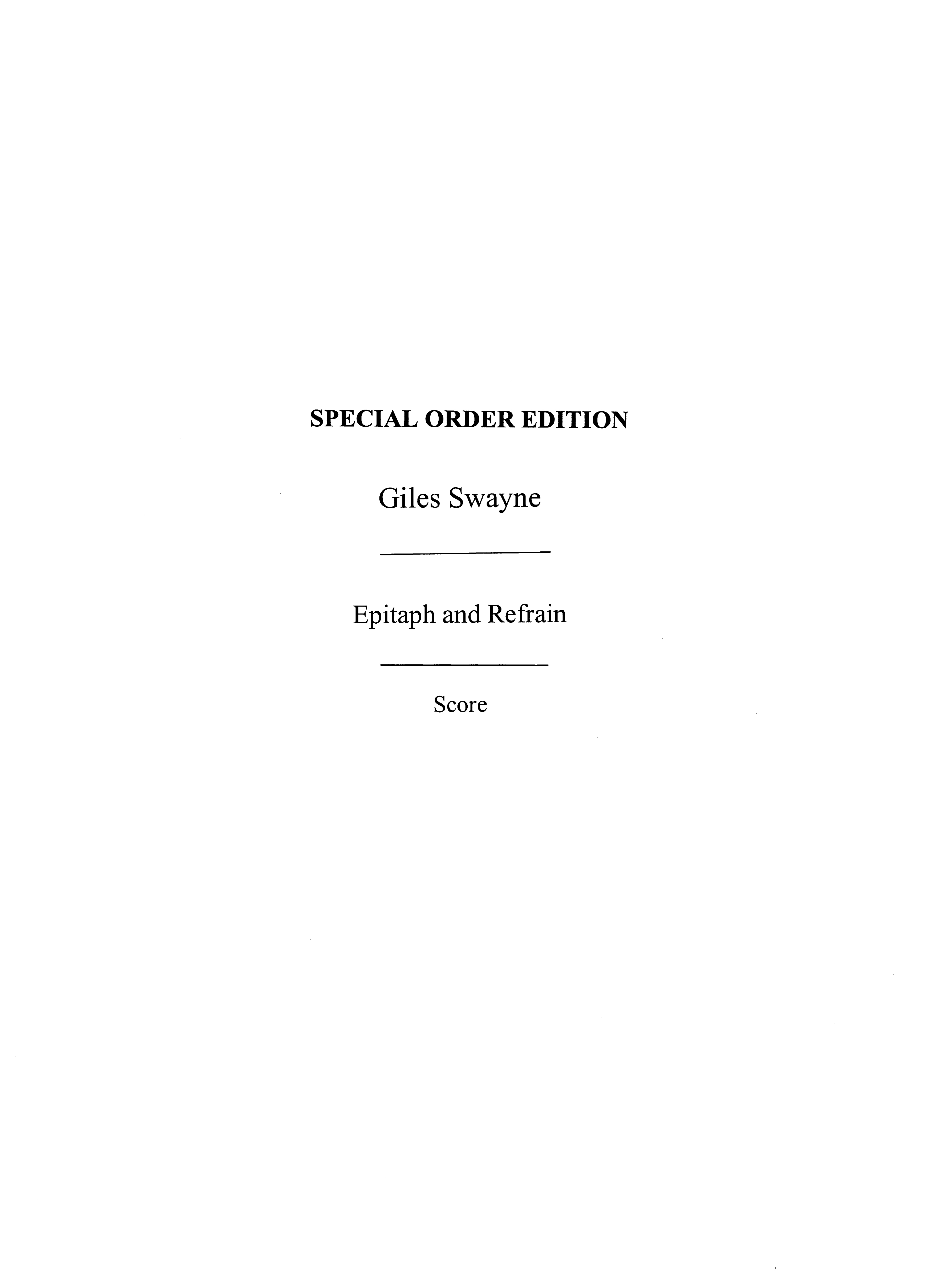 Giles Swayne: Epitaph And Refrain Op.89: Ensemble: Score