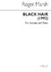 Roger Marsh: Black Hair (Soprano And Piano): Soprano: Vocal Work