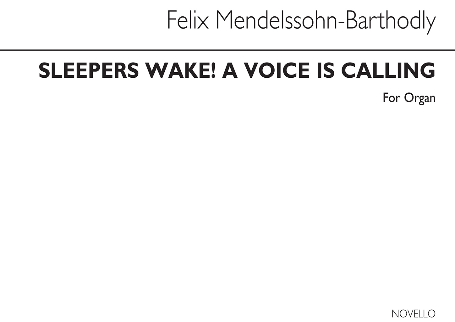 Felix Mendelssohn Bartholdy: Sleepers Wake Organ Book