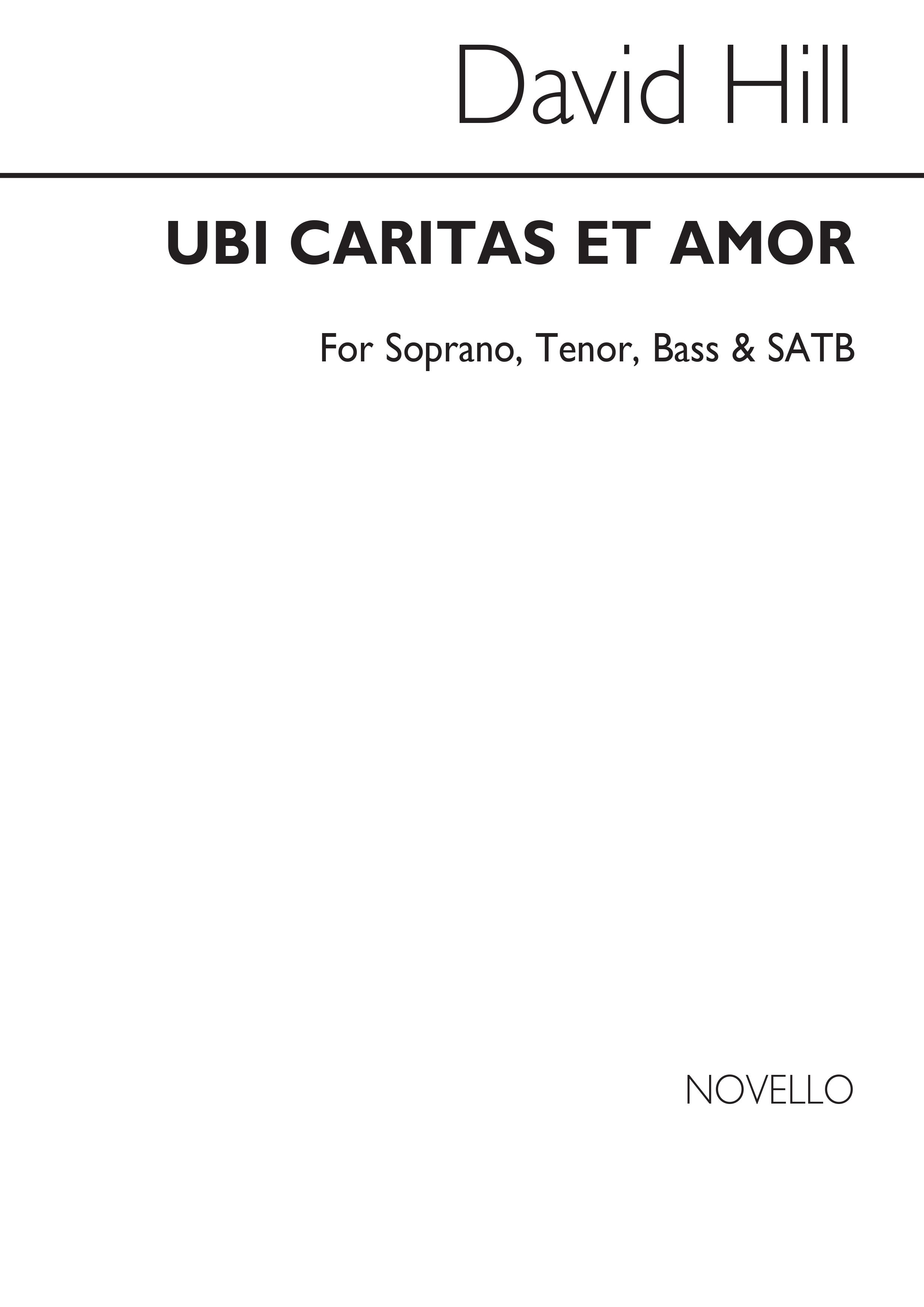 David Hill: Ubi Caritas Et Amor: SATB: Vocal Score