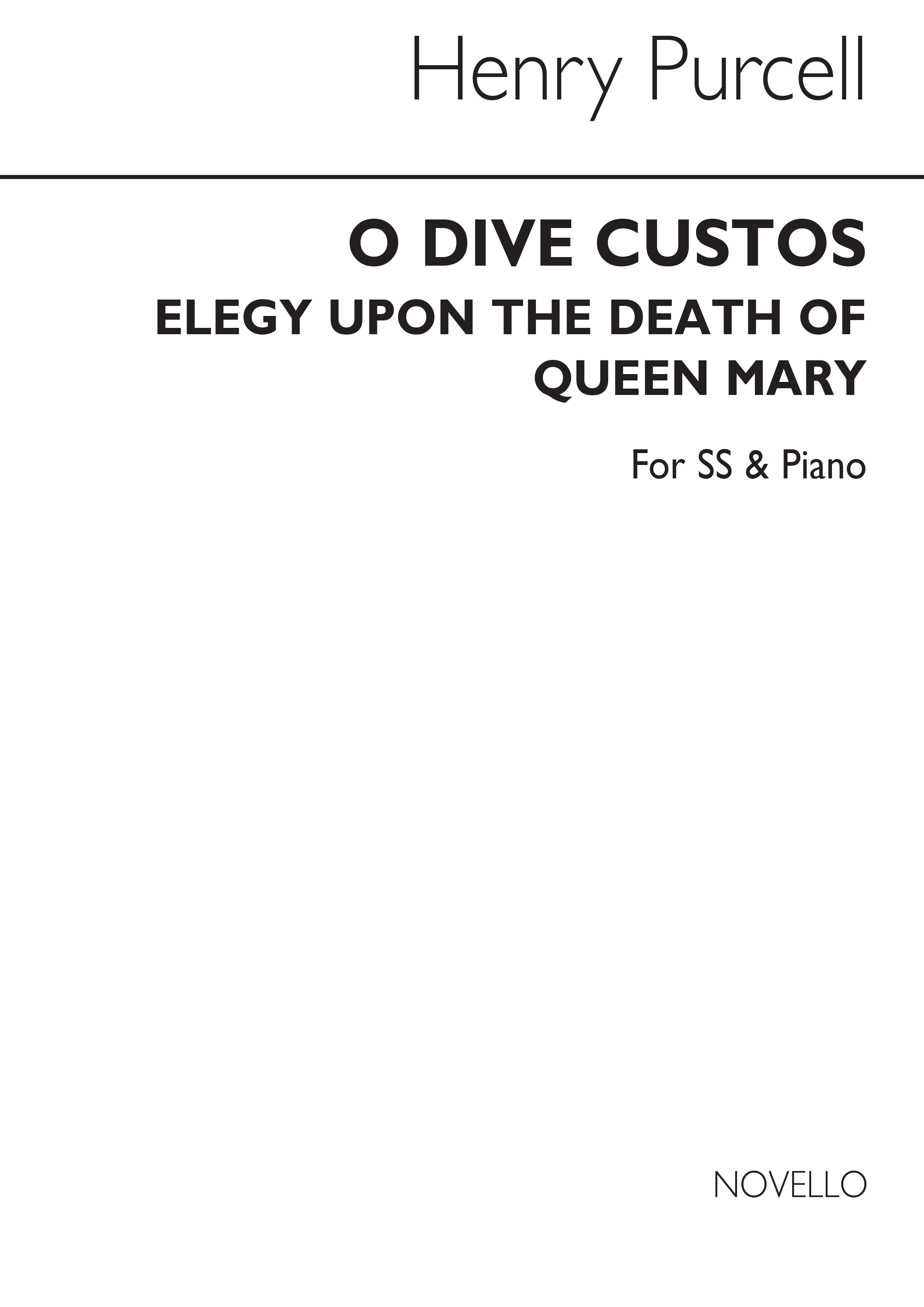 Henry Purcell: O Dive Custos Elegy Upon The Death Of Queen Mary
