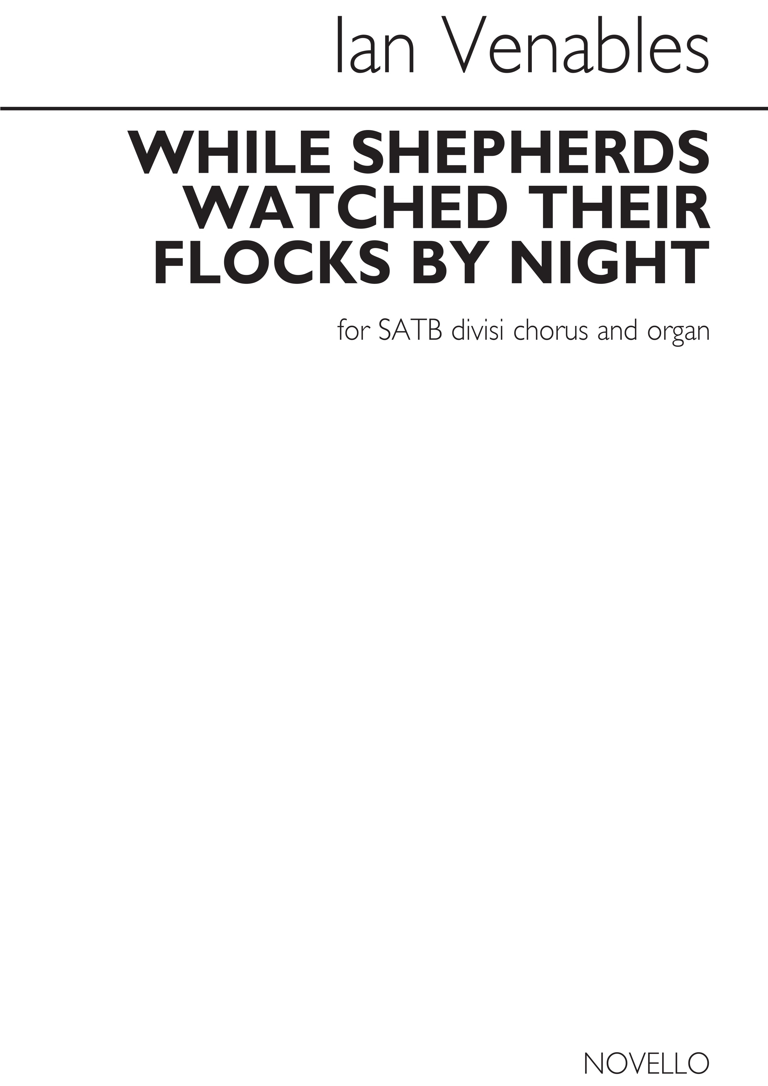 Ian Venables: While Shepherds Watched Their Flocks By Night: SATB: Vocal Score