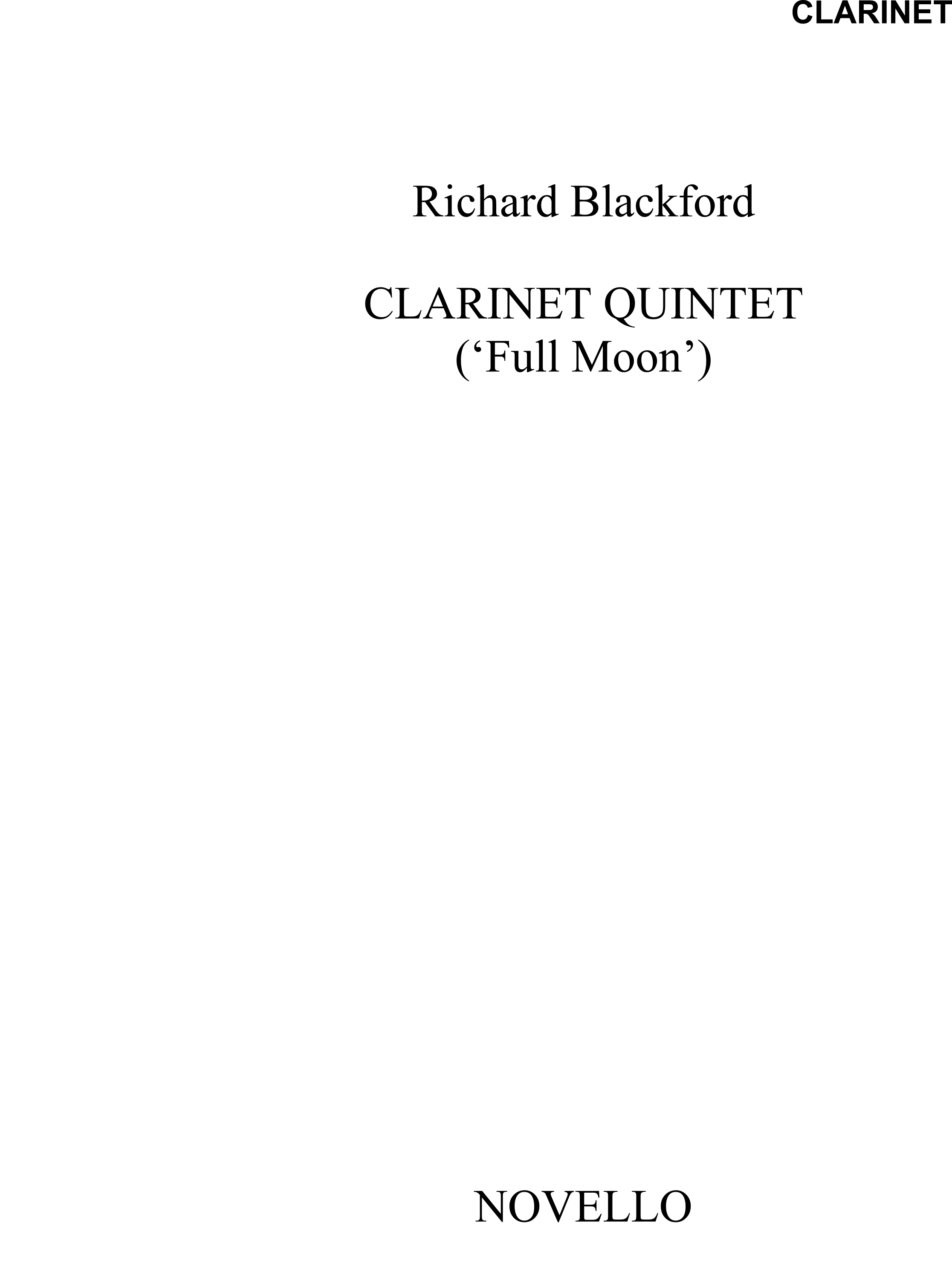 Richard Blackford: Full Moon - Clarinet Quintet (Parts): Clarinet: Parts