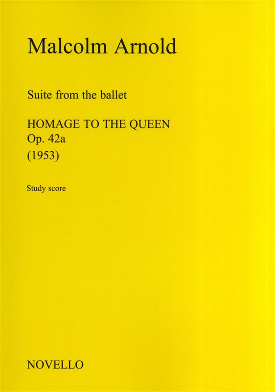 Malcolm Arnold: Suite From Homage To The Queen: Orchestra: Study Score