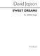 David W. Jepson: Sweet Dreams: SATB: Vocal Score