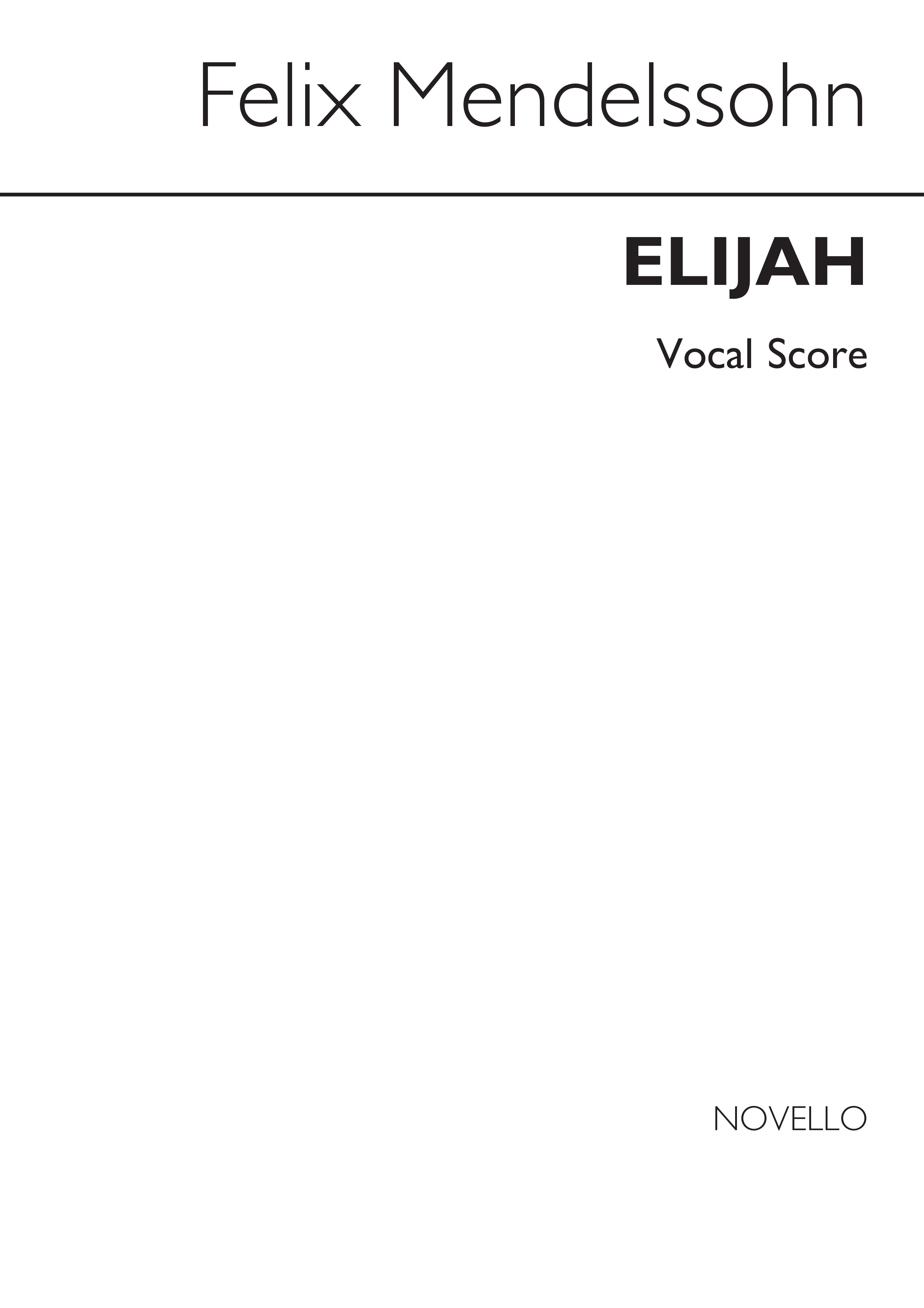 Felix Mendelssohn Bartholdy: Elijah Old Edition: SATB: Vocal Score