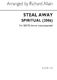 Steal Away: SATB: Vocal Score