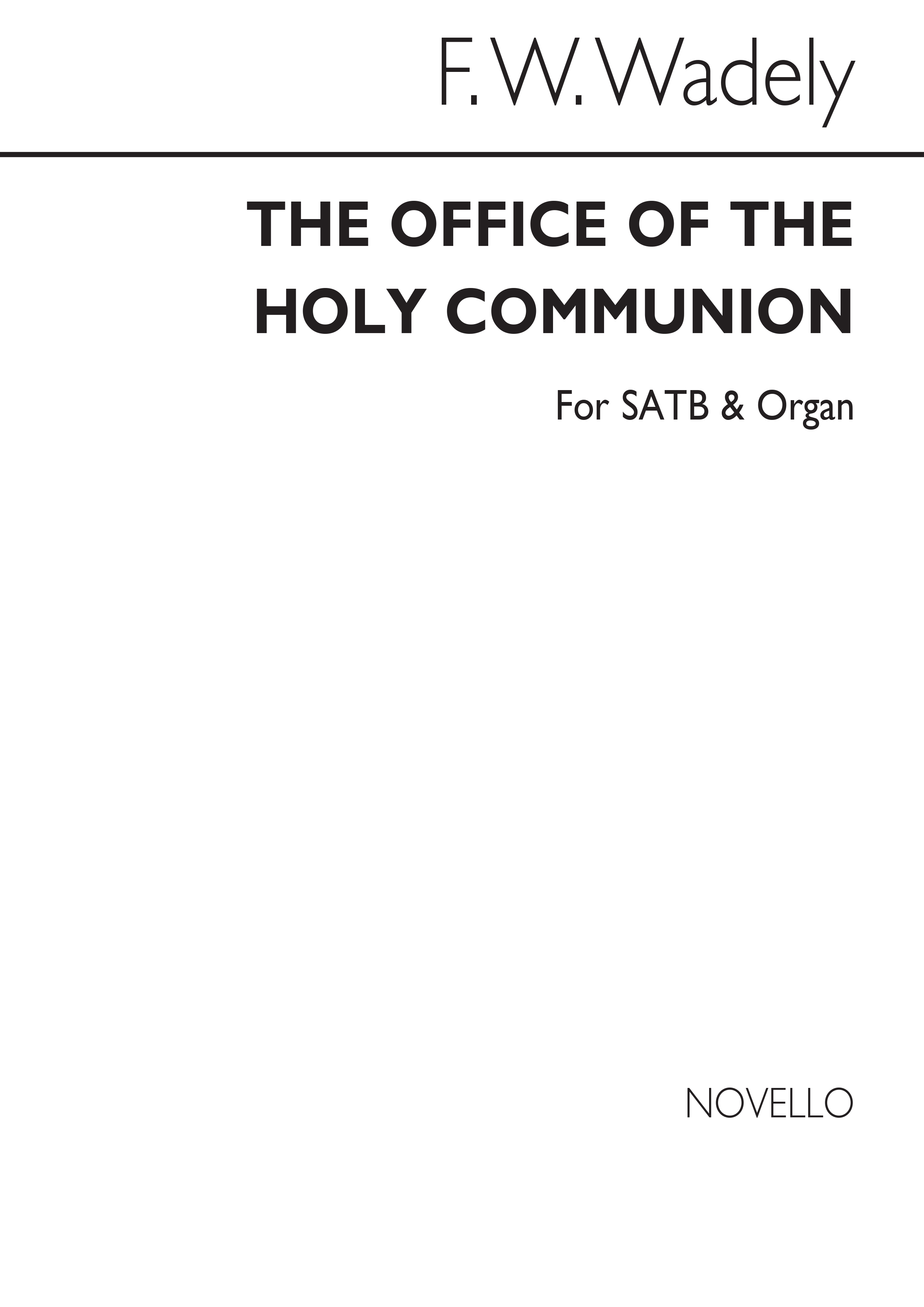 Frederick W. Wadely: Holy Communion In F Minor: SATB: Vocal Score