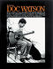 Doc Watson: The Songs Of Doc Watson: Guitar TAB: Artist Songbook