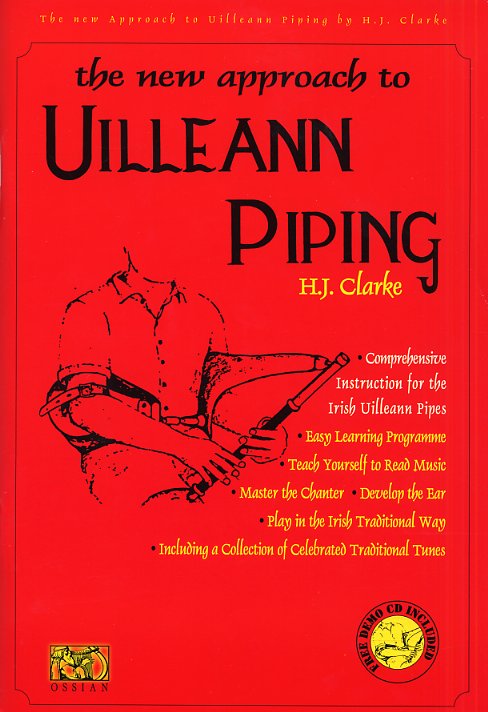 Herbert L. Clarke: The New Approach To Uilleann Piping: Bagpipes: Instrumental