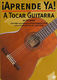 Aprende Ya! A Tocar Guitarra: Guitar: Instrumental Tutor