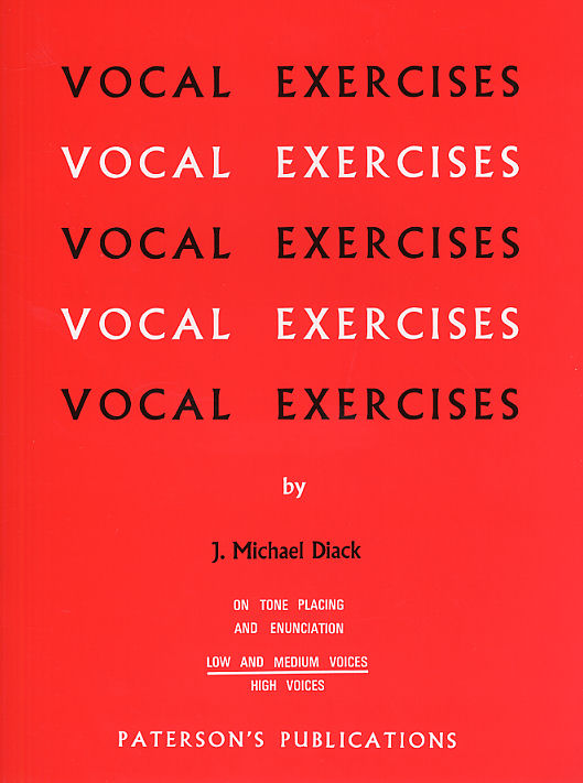 J. Michael Diack: Vocal Exercises On Tone Placing And Enunciation: Voice: