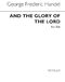 Georg Friedrich Hndel: And The Glory Of The Lord: SSA: Vocal Score