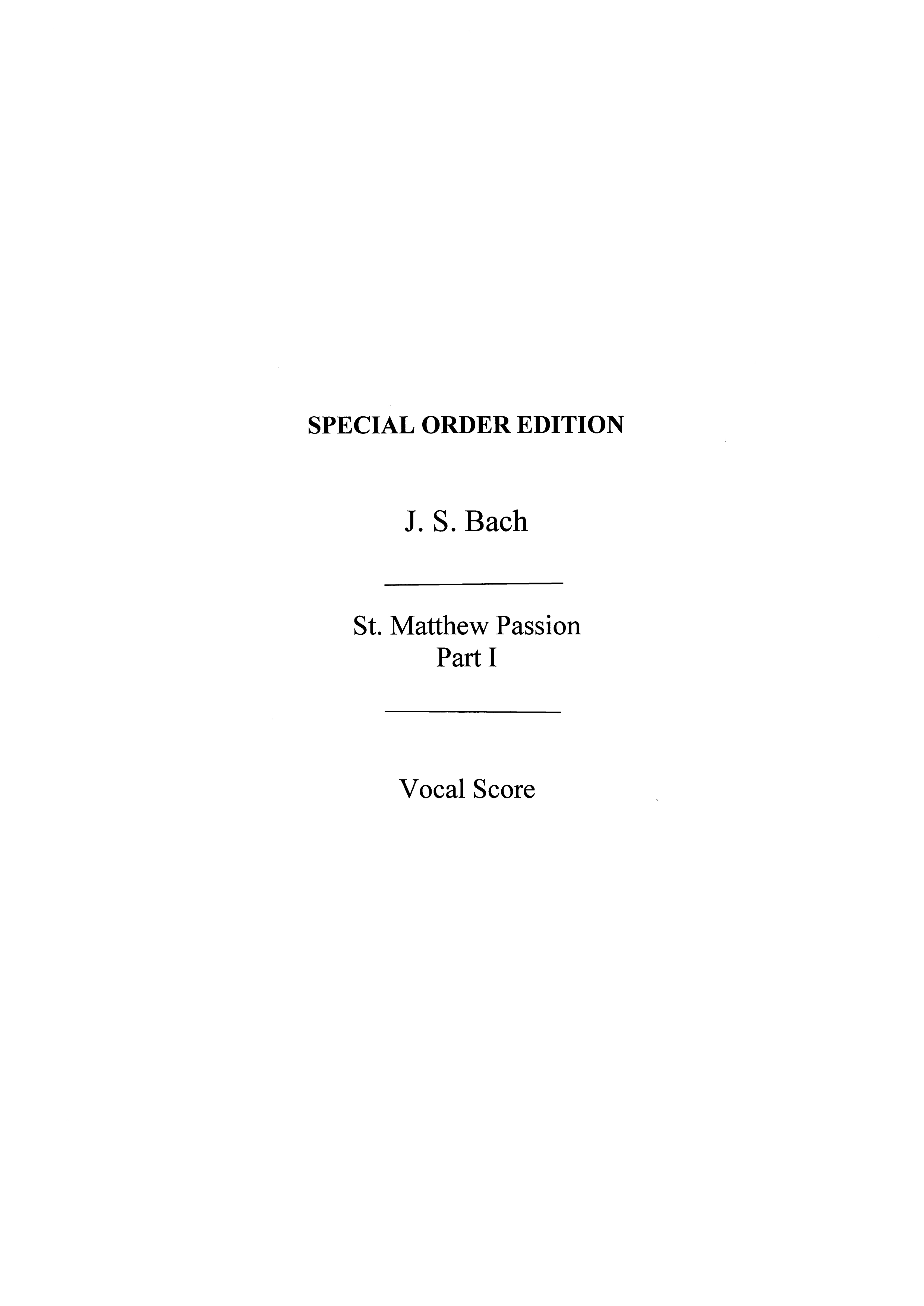 Johann Sebastian Bach: St. Matthew Passion: SSA: Vocal Score