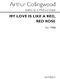 Arthur Collingwood: My Love Is Like A Red  Red Rose: TTBB: Vocal Score