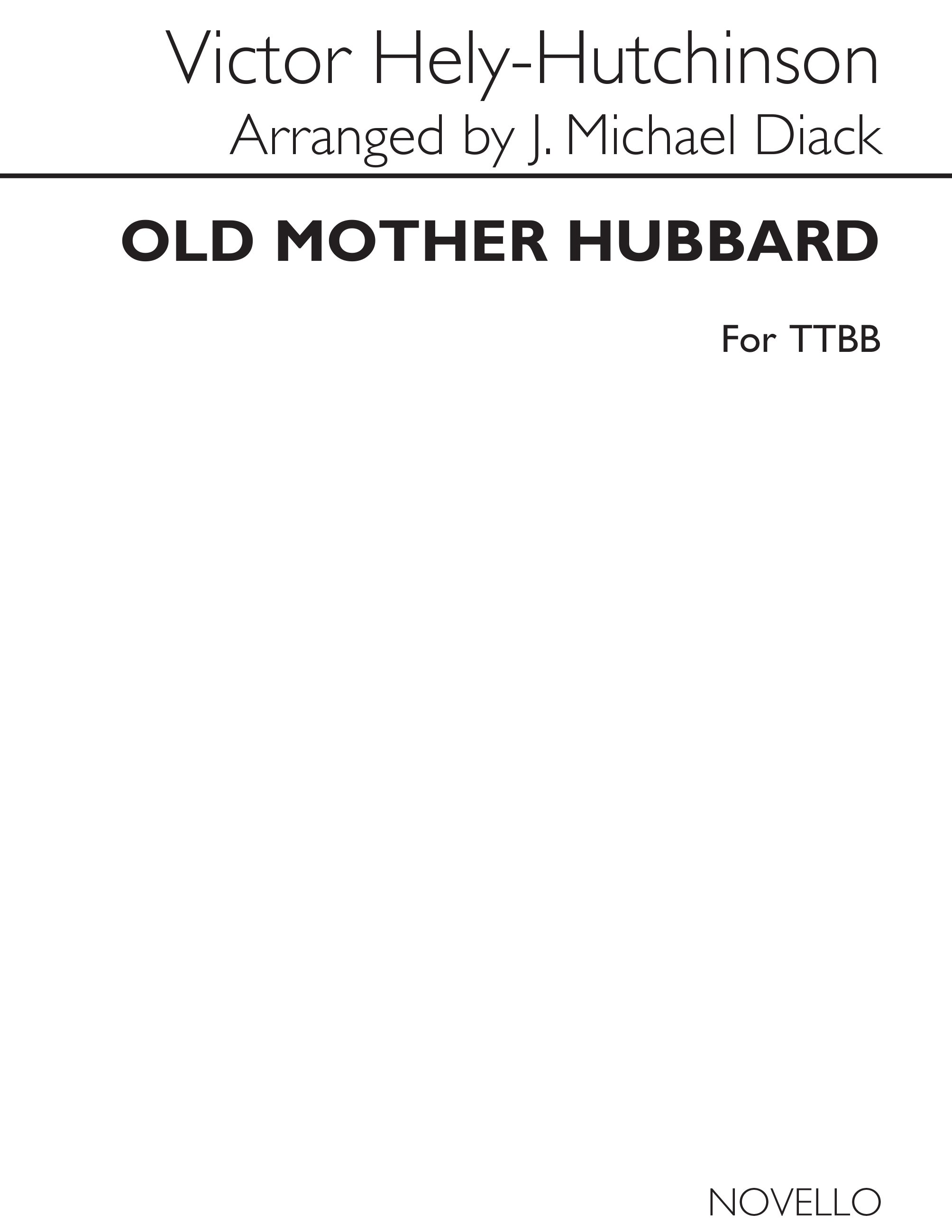 Victor Hely-Hutchinson: Old Mother Hubbard: TTBB: Vocal Score