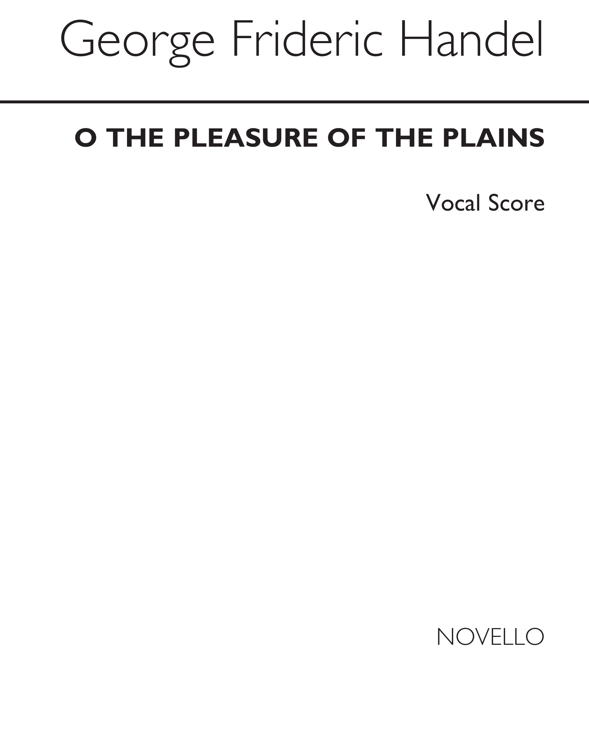 Georg Friedrich Hndel: O The Pleasure Of The Plains: 2-Part Choir: Vocal Score