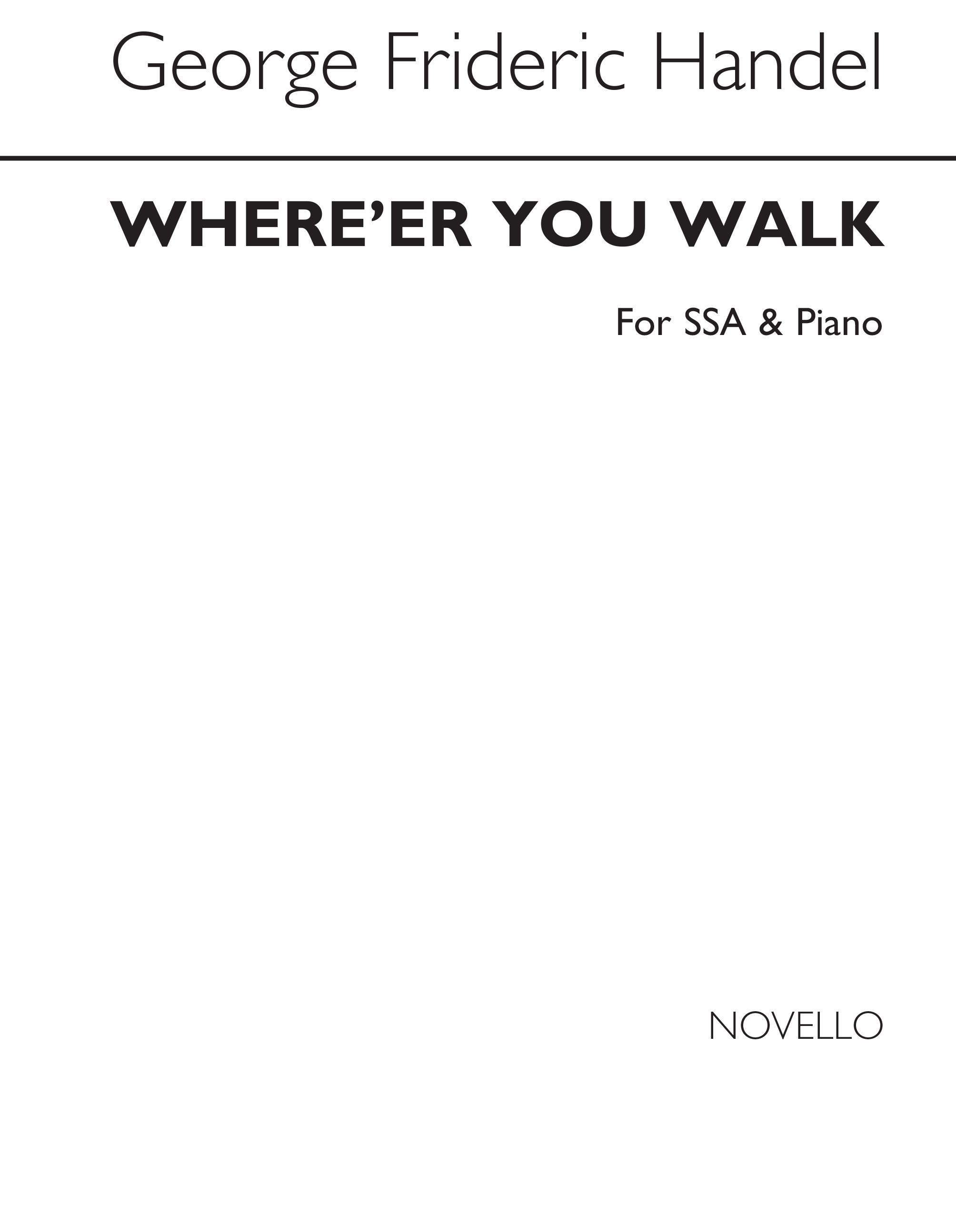 Georg Friedrich Händel: Where'er You Walk: SSA: Vocal Score