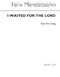 Felix Mendelssohn Bartholdy: I Waited For The Lord: 2-Part Choir: Vocal Score