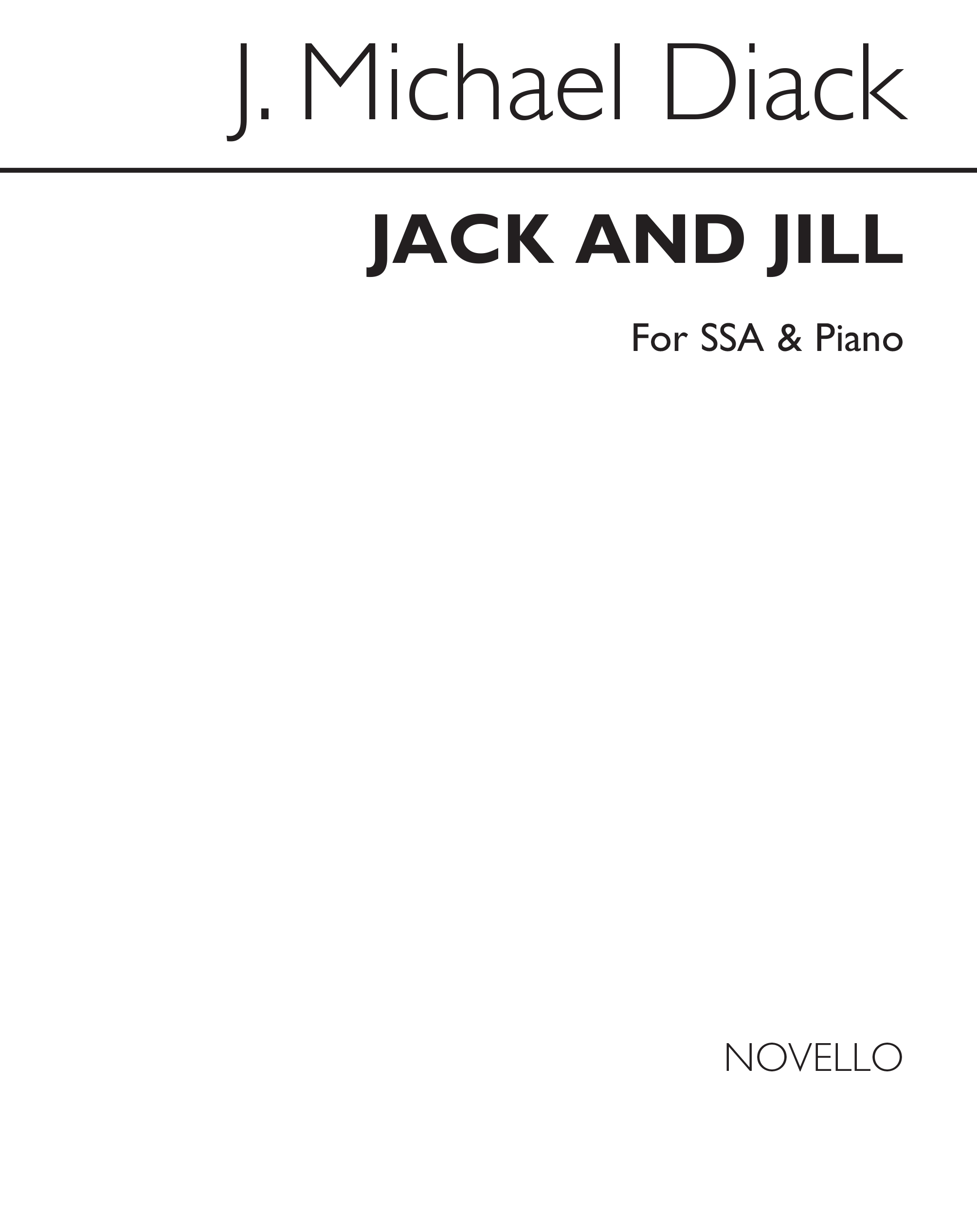 J. Michael Diack: Jack and Jill: SSA: Vocal Score