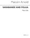 Malcolm Arnold: Sarabande and Polka For Piano: Piano: Instrumental Album