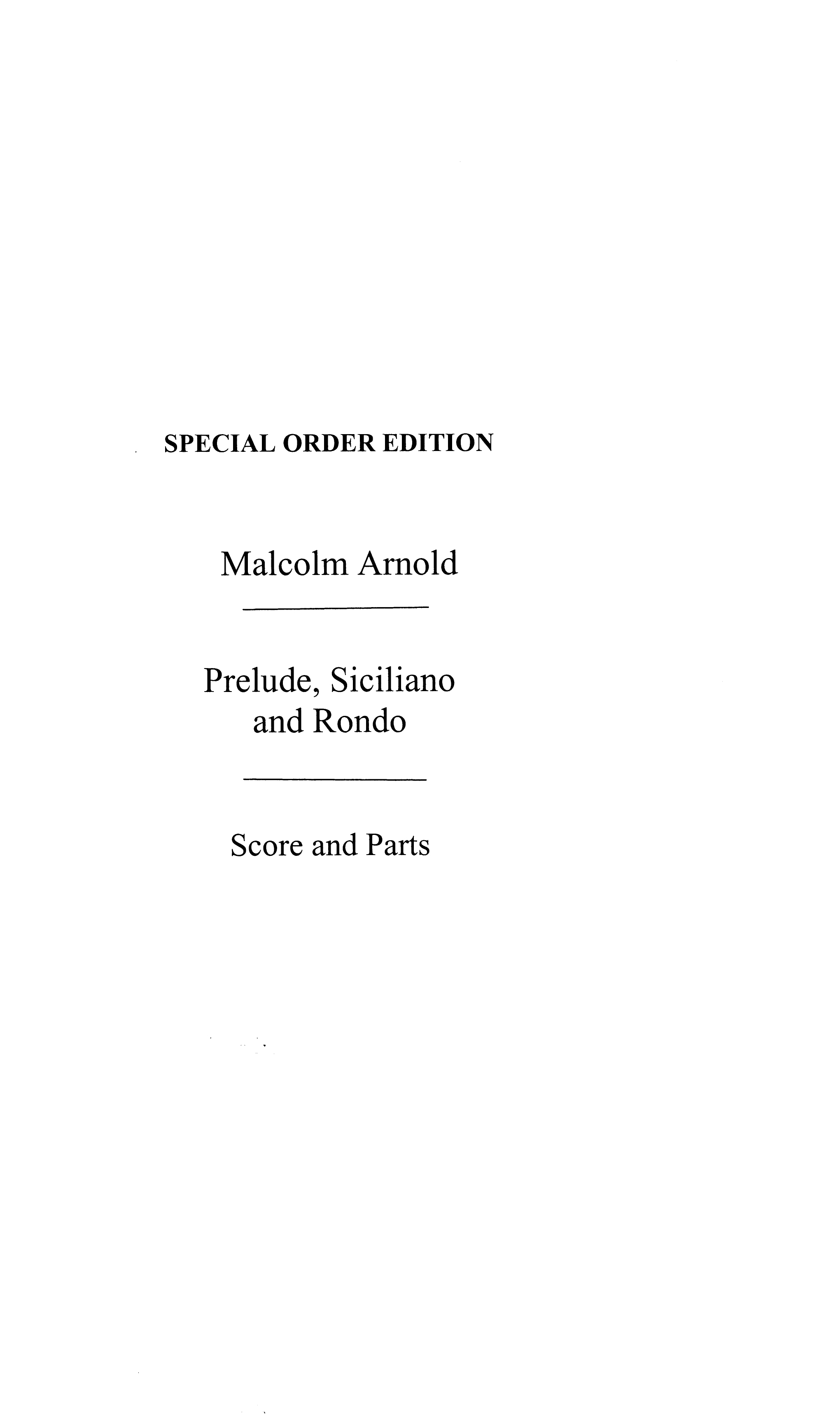 Malcolm Arnold: Prelude  Sicillano and Rondo: Wind Ensemble: Score and Parts