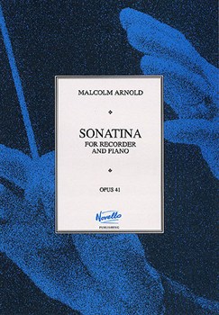 Malcolm Arnold: Sonatina For Recorder and Piano Op.41: Descant Recorder: