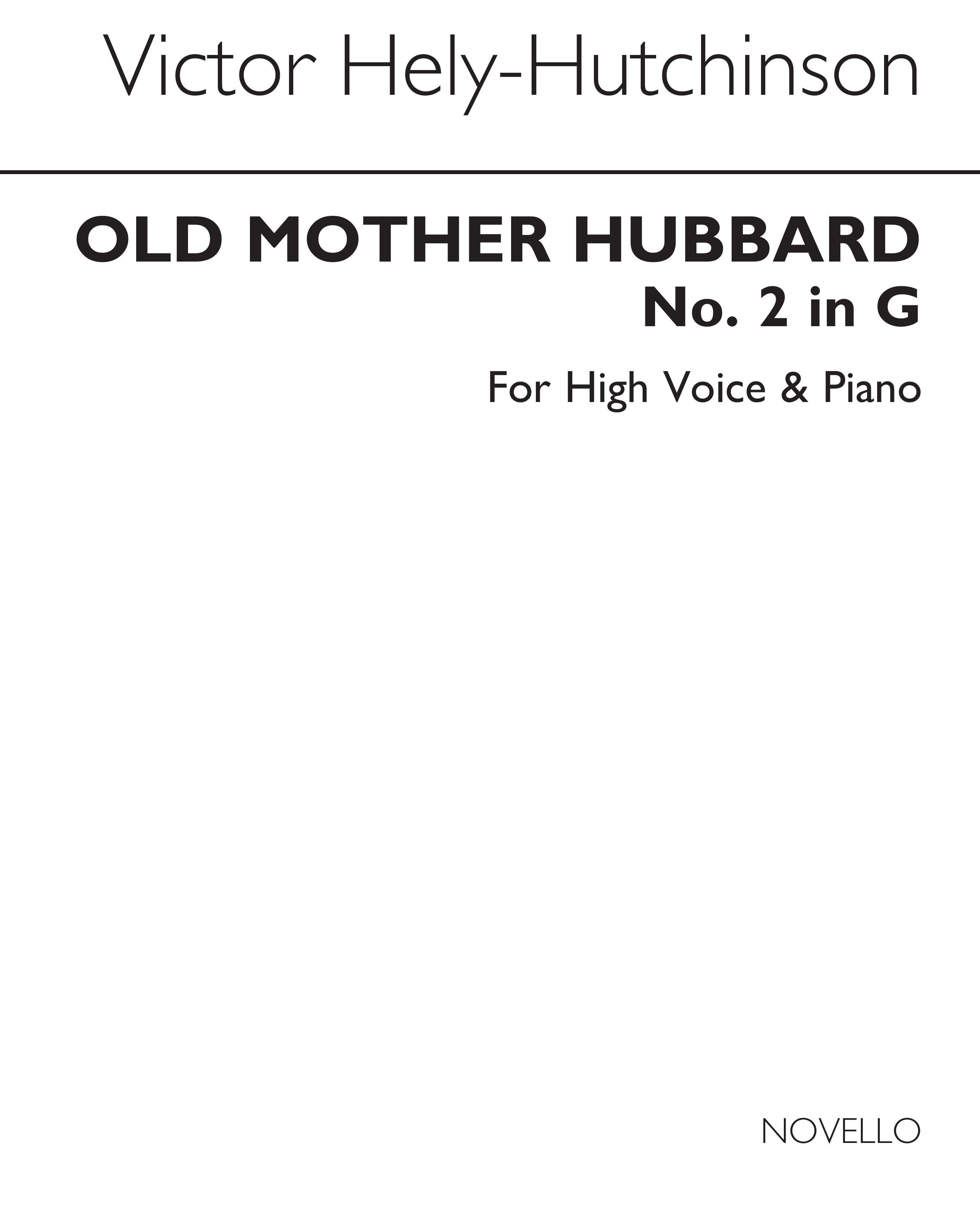 Victor Hely-Hutchinson: Old Mother Hubbard: High Voice: Vocal Work