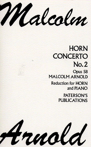 Malcolm Arnold: Horn Concerto No.2 Op.58: French Horn: Instrumental Work