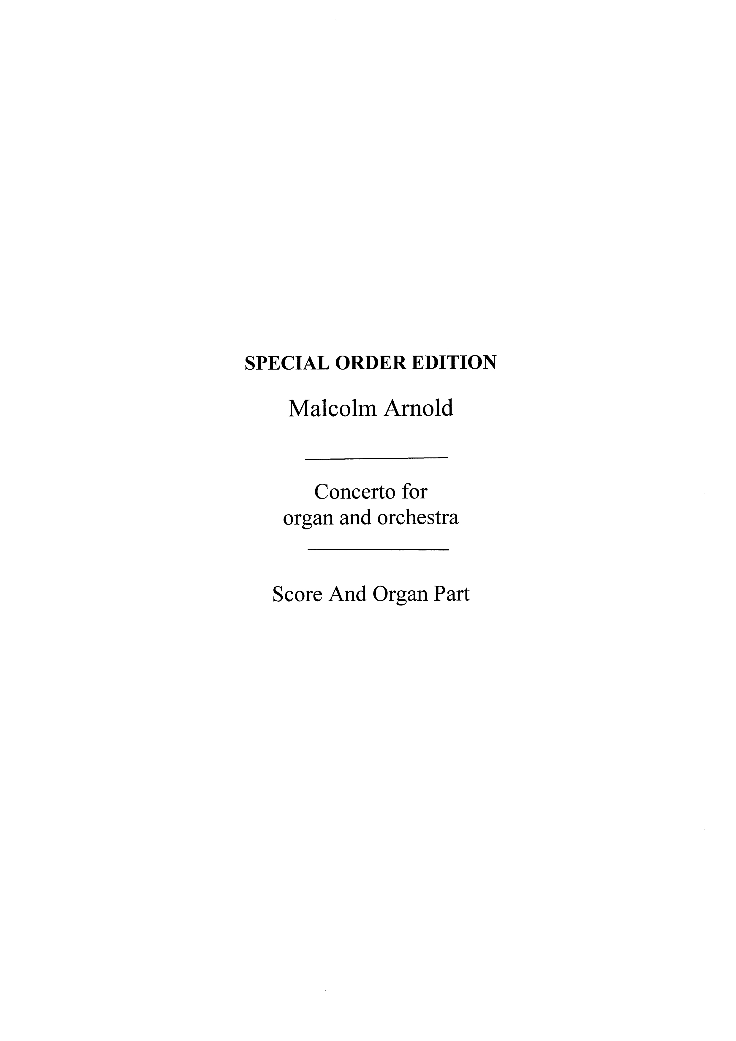 Malcolm Arnold: Concerto For Organ & Orchestra Op.47: Organ: Score