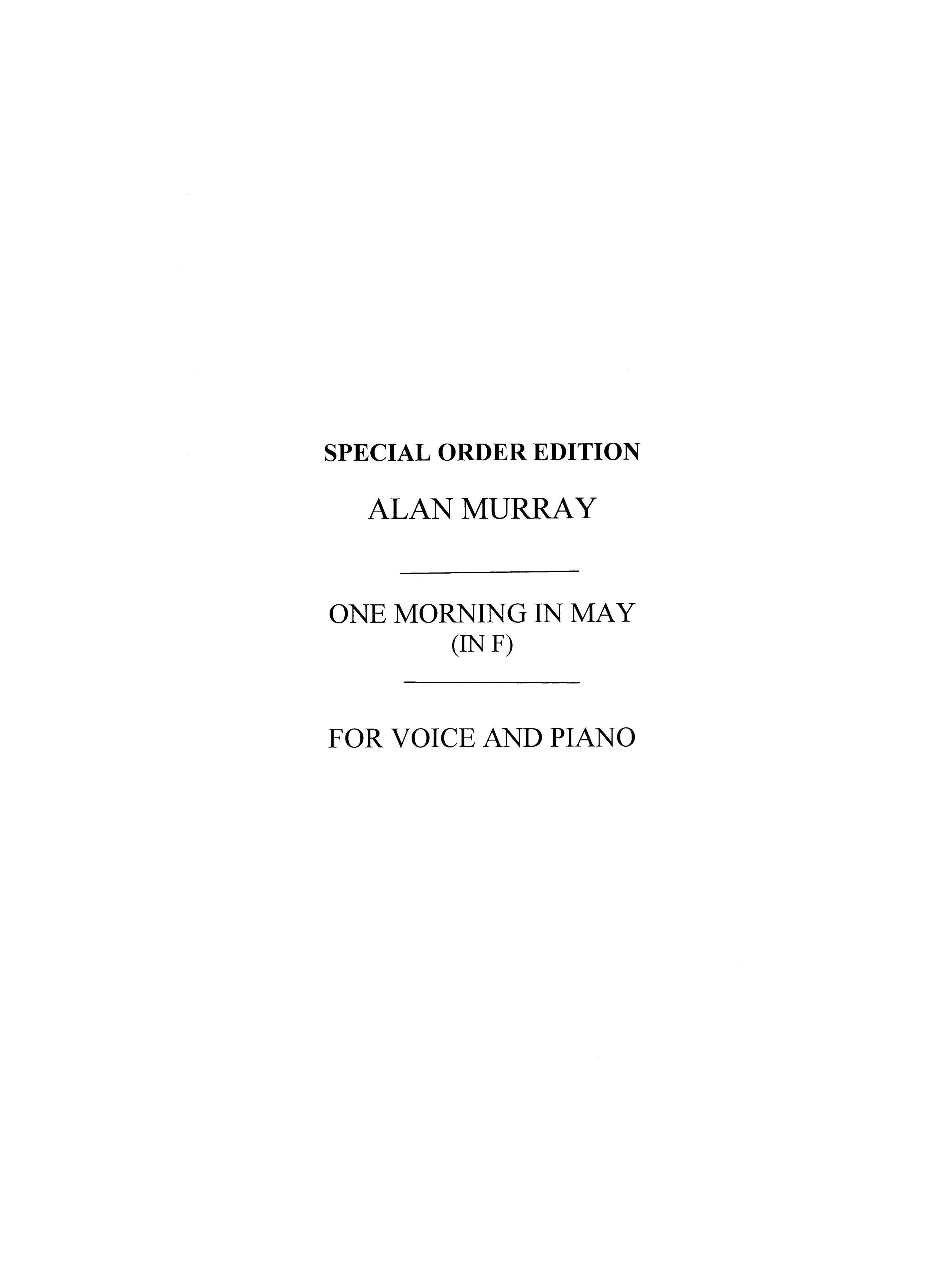 Alan Murray: One Morning In May F: Low Voice: Vocal Work