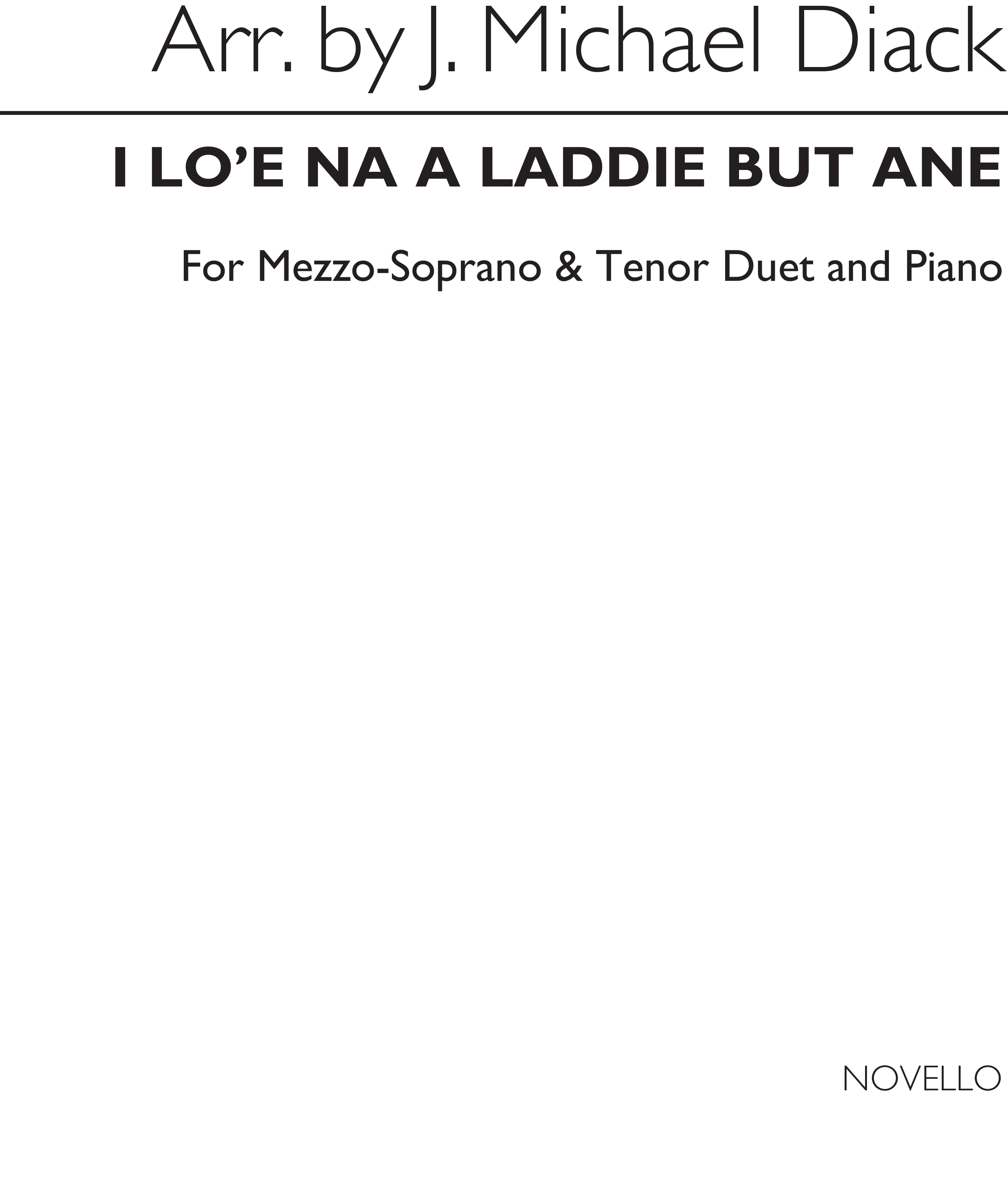 J. Michael Diack: I Lo'e Na A Laddie But Ane: Tenor: Vocal Work