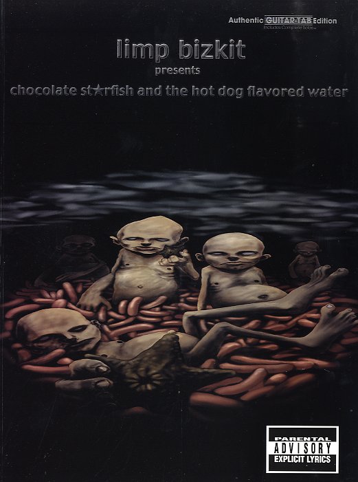 Limp Bizkit: Chocolate Starfish and the Hot Dog Flavoured Water: Guitar TAB: