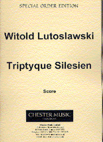 Witold Lutoslawski: Triptyque Silesien: Orchestra: Score