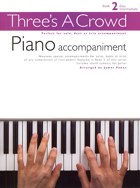 James Power: Three's A Crowd: Book 2 Piano Accompaniment: Piano Accompaniment: