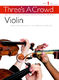 James Power: Three's A Crowd: Book 1 Violin: Violin Ensemble: Instrumental Album