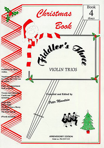 Peter Mountain: Fiddler's Three Christmas Violin Book 4: Violin: Score